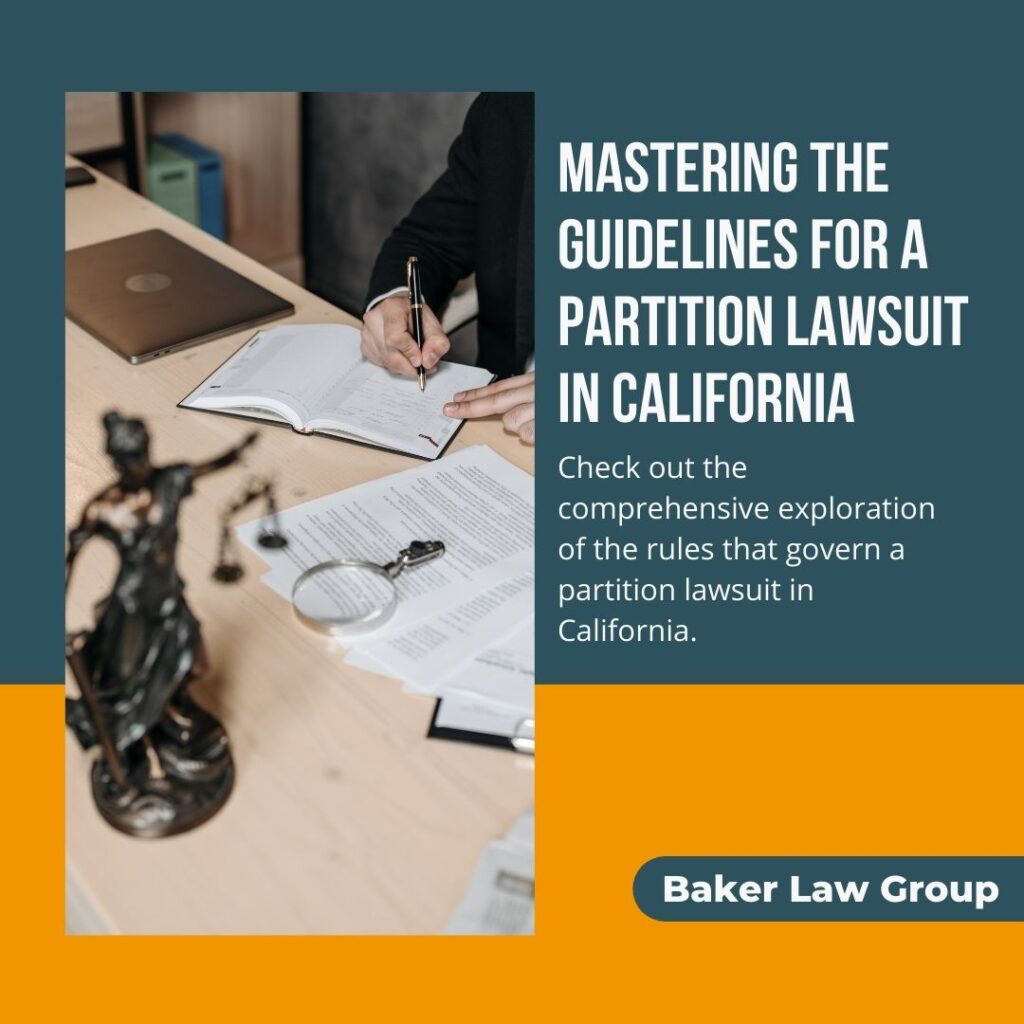 Mastering the Guidelines for a Partition Lawsuit in California